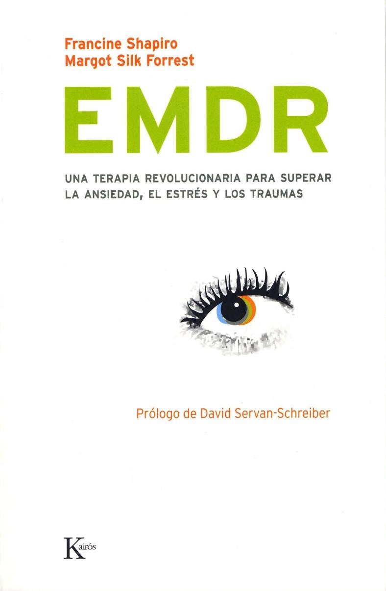 EMDR.UNA TERAPIA REVOLUCIONARIA PARA SUPERAR LA ANSIEDAD, | 9788472456730 | SHAPIRO, FRANCINE /SILK FORRES, MARGOT | Llibreria La Gralla | Llibreria online de Granollers