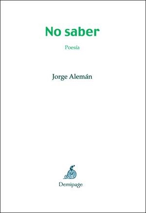 NO SABER | 9788493526955 | ALEMAN, JORGE | Llibreria La Gralla | Llibreria online de Granollers