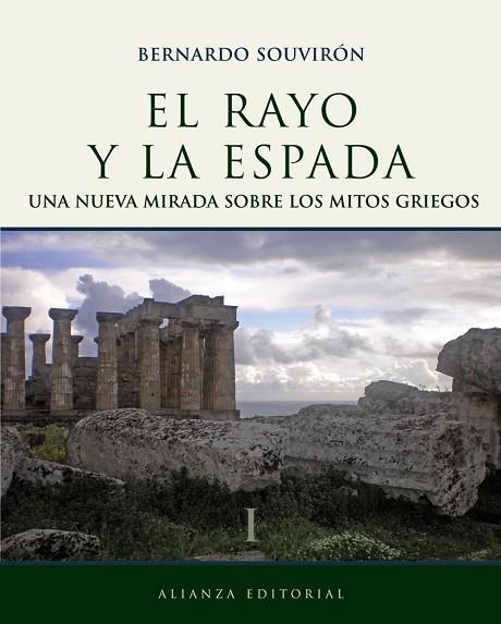 RAYO Y LA ESPADA I.UNA MIRADA SOBRE LOS MITOS GRIEGOS | 9788420683454 | SOUVIRON, BERNARDO | Llibreria La Gralla | Llibreria online de Granollers