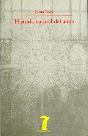 HISTORIA NATURAL DEL ALMA | 9788477746850 | BOSSI, LAURA | Llibreria La Gralla | Librería online de Granollers