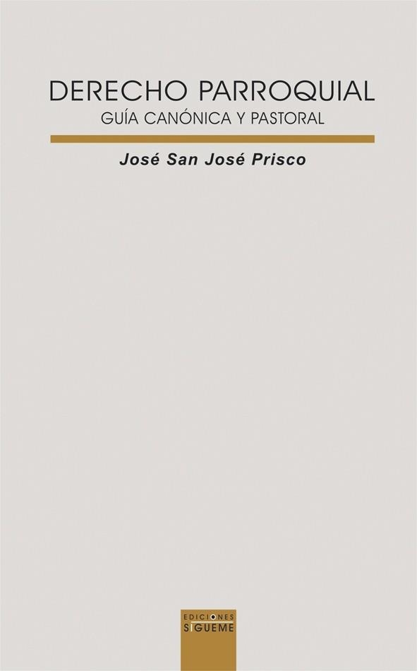 DERECHO PARROQUIAL. GUIA CANONICA Y PASTORAL | 9788430116799 | SAN JOSE PRISCO, JOSE | Llibreria La Gralla | Librería online de Granollers