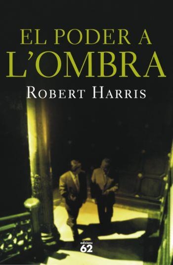 PODER A L'OMBRA, EL | 9788429761139 | HARRIS, ROBERT | Llibreria La Gralla | Librería online de Granollers