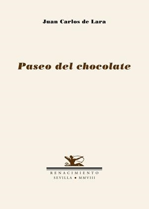 PASEO DE CHOCOLATE | 9788484723943 | LARA, JUAN CARLOS DE | Llibreria La Gralla | Llibreria online de Granollers