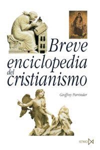 BREVE ENCICLOPEDIA DEL CRISTIANISMO | 9788470904066 | PARRINDER, GEOFFREY | Llibreria La Gralla | Librería online de Granollers