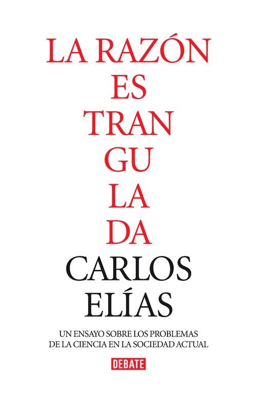 RAZON ESTRANGULADA, LA | 9788483067802 | ELIAS, CARLOS | Llibreria La Gralla | Llibreria online de Granollers
