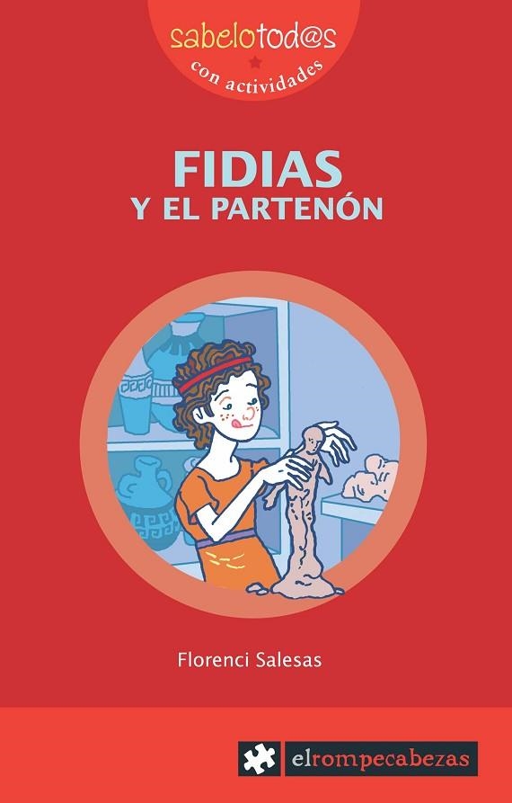 FIDIAS Y EL PARTENON (SABELOTOD@S) | 9788496751439 | SALESAS, FLORENCI | Llibreria La Gralla | Librería online de Granollers