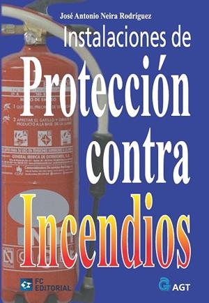 INSTALACIONES DE PROTECCION CONTRA INCENDIOS | 9788496743519 | NEIRA RODRIGUEZ, JOSE ANTONIO | Llibreria La Gralla | Librería online de Granollers