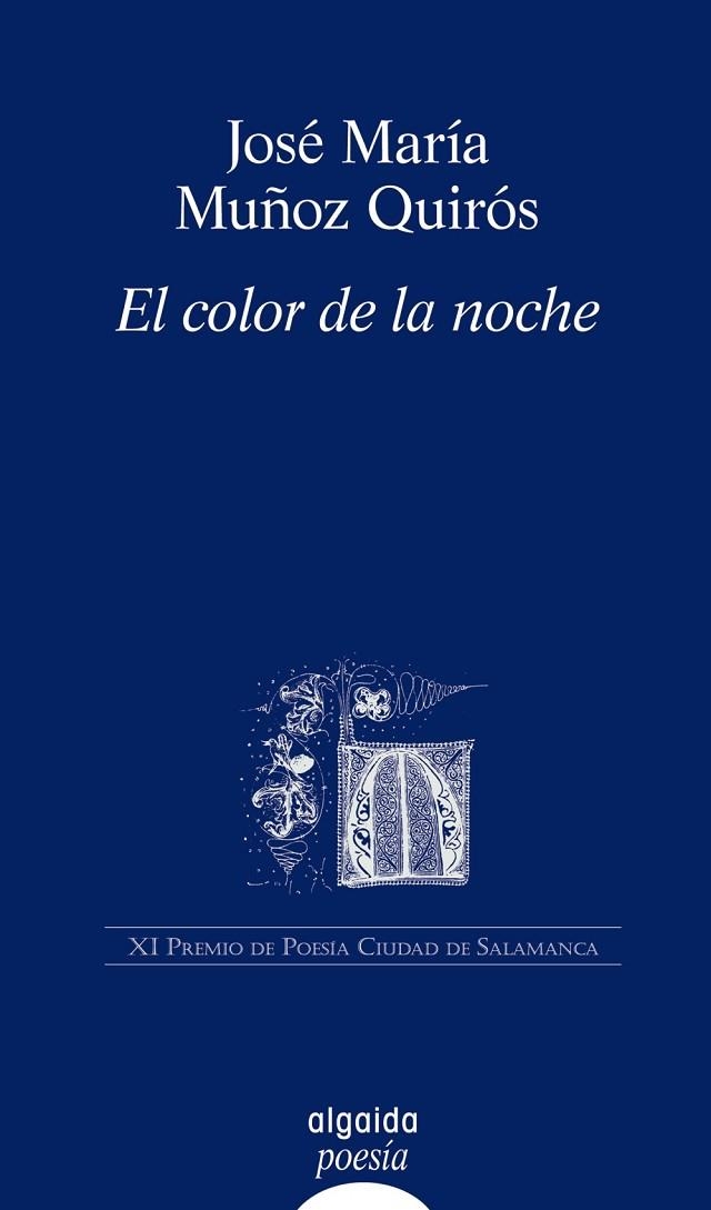 COLOR DE LA NOCHE (XI PREMIO DE POESIA CIUDAD DE SALAMANCA) | 9788498771275 | MUÑOZ QUIROS, JOSE MARIA | Llibreria La Gralla | Librería online de Granollers