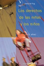 DERECHOS DE LAS NIÑAS Y LOS NIÑOS, LOS. 10-11 AÑOS | 9788480639156 | PUIG, IRENE DE | Llibreria La Gralla | Librería online de Granollers