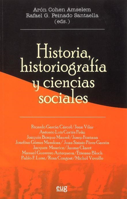 HISTORIA HISTORIOGRAFIA Y CIENCIAS SOCIALES | 9788433846280 | COHEN AMSELEM, ARON / PEINADO SANTAELLA, RAFAEL G. | Llibreria La Gralla | Llibreria online de Granollers