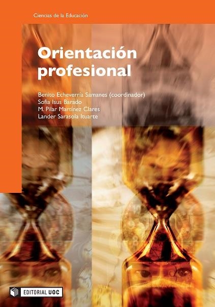 ORIENTACION PROFESIONAL (CIENCIAS DE LA EDUCACION, 109) | 9788497887182 | ECHEVERRIA SAMANES (COORD) | Llibreria La Gralla | Librería online de Granollers