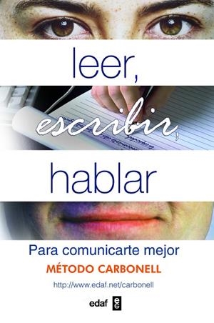LEER ESCRIBIR HABLAR PARA COMUNICARTE MEJOR | 9788441420236 | CARBONELL, R.G. | Llibreria La Gralla | Librería online de Granollers