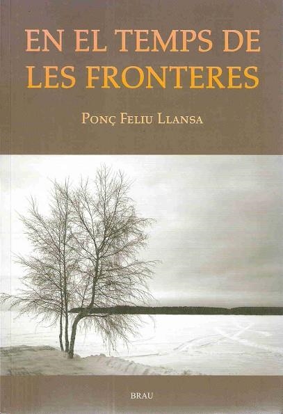 EN EL TEMPS DE LES FRONTERES | 9788496905078 | FELIU, PONÇ | Llibreria La Gralla | Librería online de Granollers