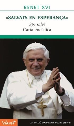 SALVATS EN ESPERANÇA. SPE SALVI CARTA ENCICLICA | 9788498461367 | BENET XVI | Llibreria La Gralla | Librería online de Granollers