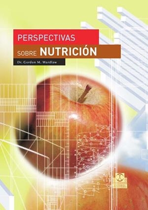 PERSPECTIVAS SOBRE NUTRICION | 9788480199179 | WARDLAW, GORDON M. | Llibreria La Gralla | Llibreria online de Granollers