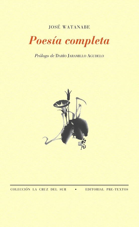 POESIA COMPLETA JOSE WATANABE | 9788481918977 | WATANABE, JOSE | Llibreria La Gralla | Librería online de Granollers