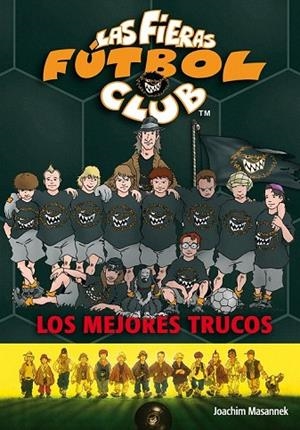 MEJORES TRUCOS, LOS (FIERAS FUTBOL CLUB 14) | 9788408081197 | MASANNEK, JOACHIM | Llibreria La Gralla | Librería online de Granollers