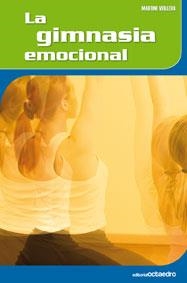 GIMNASIA EMOCIONAL, LA | 9788480639651 | VIEILLEUX, MARTINE | Llibreria La Gralla | Librería online de Granollers