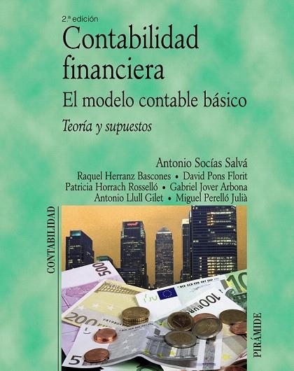 CONTABILIDAD FINANCIERA (2ª ED). MODELO CONTABLE BASICO | 9788436822113 | SOCIAS SALVA, ANTONIO | Llibreria La Gralla | Llibreria online de Granollers