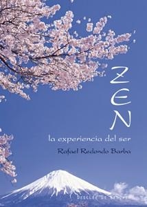 ZEN LA EXPERIENCIA DEL SER | 9788433022417 | REDONDO BARBA, RAFAEL | Llibreria La Gralla | Librería online de Granollers