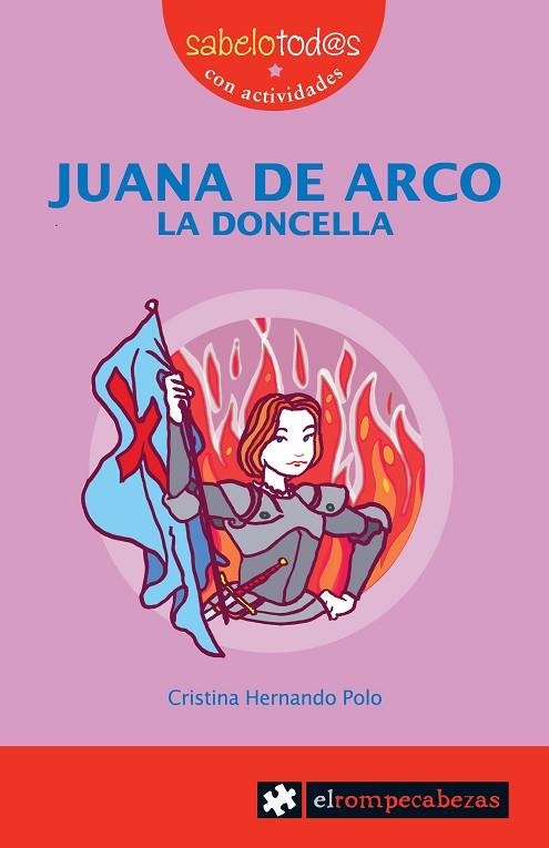 JUANA DE ARCO. LA DONCELLA (SABELOTOD@S, 48) | 9788496751460 | HERNANDO POLO, CRISTINA | Llibreria La Gralla | Librería online de Granollers