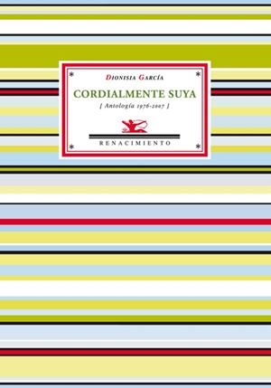 CORDIALMENTE SUYA. ANTOLOGIA 1976-2007 | 9788484723899 | GARCIA, DIONISIA (1929- ) | Llibreria La Gralla | Llibreria online de Granollers