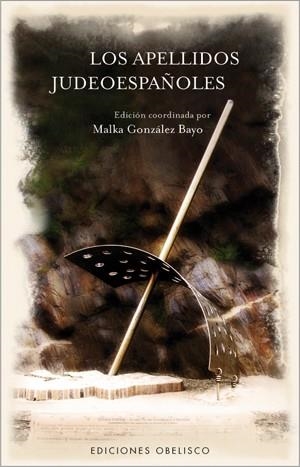 APELLIDOS JUDEOESPAÑOLES, LOS | 9788497774734 | GONZALEZ BAYO, MALKA | Llibreria La Gralla | Librería online de Granollers