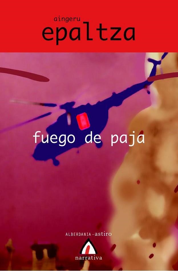 FUEGO DE PAJA | 9788496643925 | EPALZA, AINGERU (1960- ) | Llibreria La Gralla | Librería online de Granollers