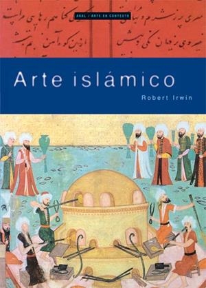 ARTE ISLAMICO | 9788446025245 | IRWIN, ROBERT | Llibreria La Gralla | Librería online de Granollers