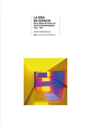 IDEA DEL ESPACIO, LA | 9788446012610 | MADERUELO, JAVIER | Llibreria La Gralla | Librería online de Granollers
