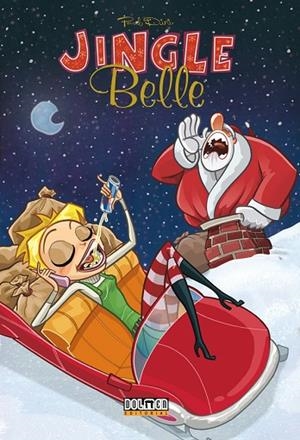 JINGLE BELLE | 9788496706637 | DINI, PAUL | Llibreria La Gralla | Llibreria online de Granollers