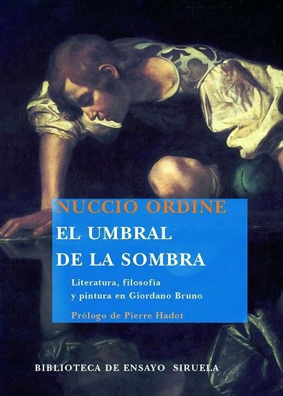 UMBRAL DE LA SOMBRA, EL | 9788498412208 | ORDINE, NUCCIO | Llibreria La Gralla | Llibreria online de Granollers