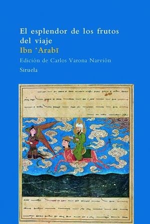 ESPLENDOR DE LOS FRUTOS DEL VIAJE, EL (ARBOL DEL PARAISO,60) | 9788498412130 | ARABI, IBN | Llibreria La Gralla | Librería online de Granollers