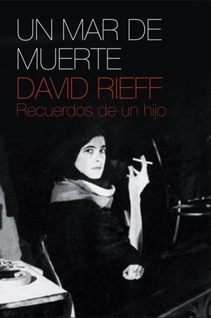 MAR DE MUERTE, UN. RECUERDOS DE UN HIJO | 9788483068052 | RIEFF, DAVID | Llibreria La Gralla | Librería online de Granollers