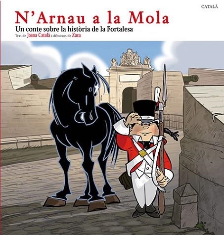 N'ARNAU A LA MOLA (EN MALLORQUI) | 9788484783350 | CATALA, JOANA | Llibreria La Gralla | Librería online de Granollers