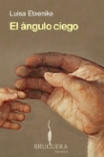 ANGULO CIEGO, EL | 9788402420848 | ETXENIKE, LUISA | Llibreria La Gralla | Librería online de Granollers