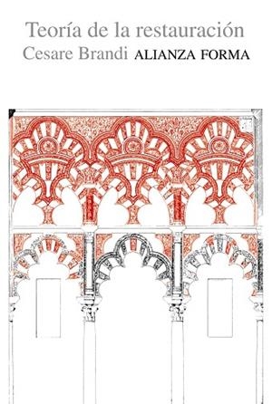 TEORIA DE LA RESTAURACION | 9788420641386 | BRANDI, CESARE | Llibreria La Gralla | Librería online de Granollers