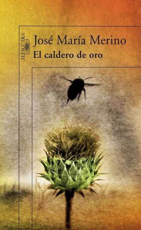 CALDERO DE ORO, EL | 9788420474359 | MERINO, JOSE MARIA (1941- ) | Llibreria La Gralla | Llibreria online de Granollers