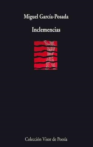 INCLEMENCIAS (VISOR POESIA 683) | 9788475226835 | GARCIA POSADA, MIGUEL | Llibreria La Gralla | Librería online de Granollers