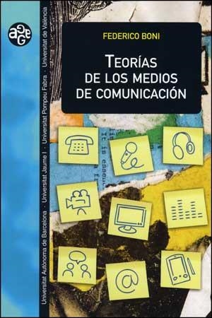 TEORIAS DE LOS MEDIOS DE COMUNICACION | 9788437070964 | BONI, FEDERICO | Llibreria La Gralla | Llibreria online de Granollers