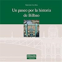 PASEO POR LA HISTORIA DE BILBAO, UN | 9788498300956 | CAVA, MARIA JESUS (1949- ) | Llibreria La Gralla | Librería online de Granollers