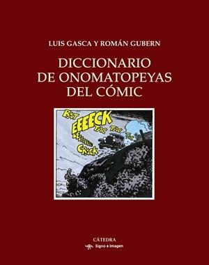 DICCIONARIO DE ONOMATOPEYAS DEL COMIC | 9788437625010 | GASCA, LUIS; GUBERN, ROMAN | Llibreria La Gralla | Librería online de Granollers