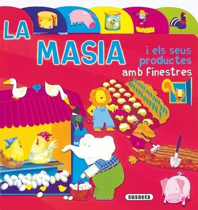 MASIA I ELS SEUS PRODUCTES AMB FINESTRES, LA | 9788430549269 | Llibreria La Gralla | Llibreria online de Granollers