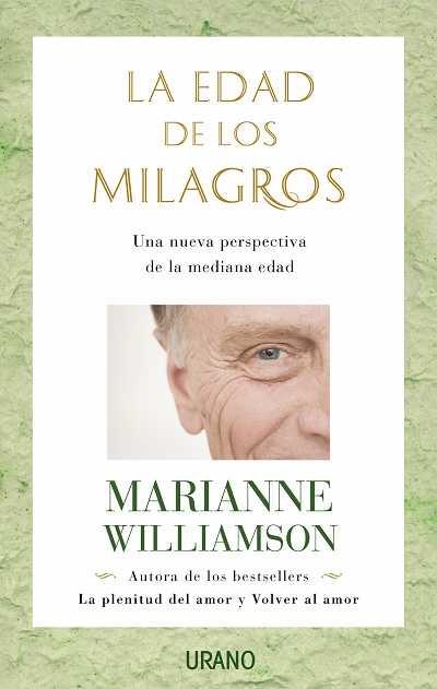 EDAD DE LOS MILAGROS, LA | 9788479536848 | WILLIAMSON, MARIANNE | Llibreria La Gralla | Librería online de Granollers