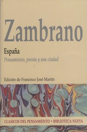 ZAMBRANO. ESPAÑA PENSAMIENTO POESIA Y UNA CIUDAD | 9788497428279 | MARTIN, FRANCISCO JOSE (ED) | Llibreria La Gralla | Librería online de Granollers