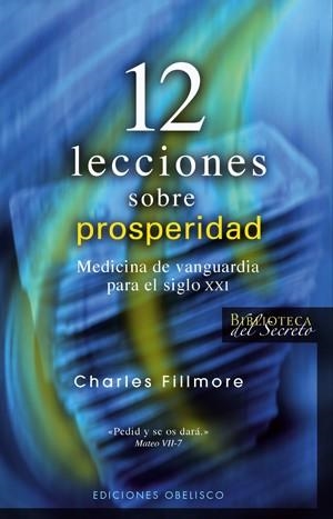 10 LECCIONES SOBRE PROSPERIDAD | 9788497775038 | FILLMORE, CHARLES | Llibreria La Gralla | Llibreria online de Granollers