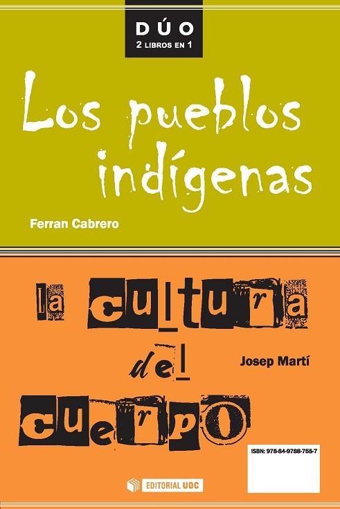 PUEBLOS INDIGENAS, LOS / LA CULTURA DEL CUERPO | 9788497887557 | CABRERO, FERRAN / MARTI, JOSEP | Llibreria La Gralla | Llibreria online de Granollers