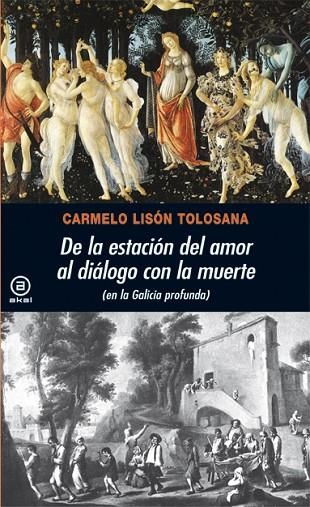 DE LA ESTACION DEL AMOR AL DIALOGO CON LA MUERTE | 9788446028710 | LISON TOLOSANA, CARMELO | Llibreria La Gralla | Librería online de Granollers