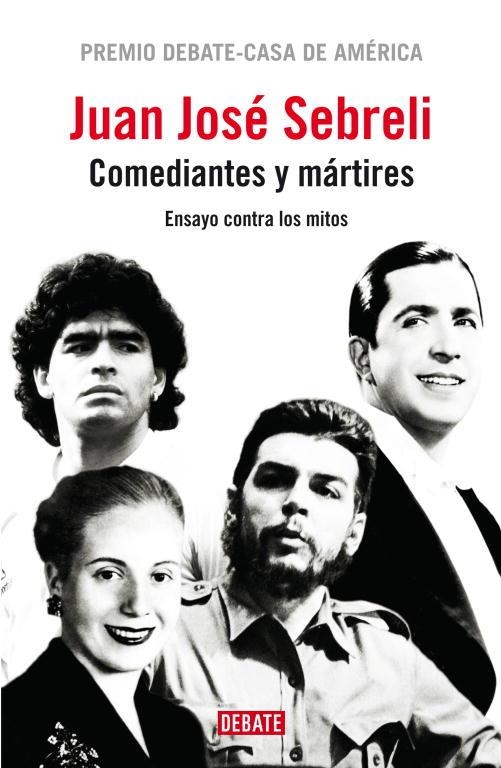 COMEDIANTES Y MARTIRES | 9788483068182 | SEBRELI, JUAN JOSE | Llibreria La Gralla | Llibreria online de Granollers