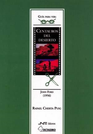 CENTAUROS DEL DESIERTO (GUIA PARA VER) | 9788476425954 | CHERTA PUIG, RAFAEL | Llibreria La Gralla | Llibreria online de Granollers
